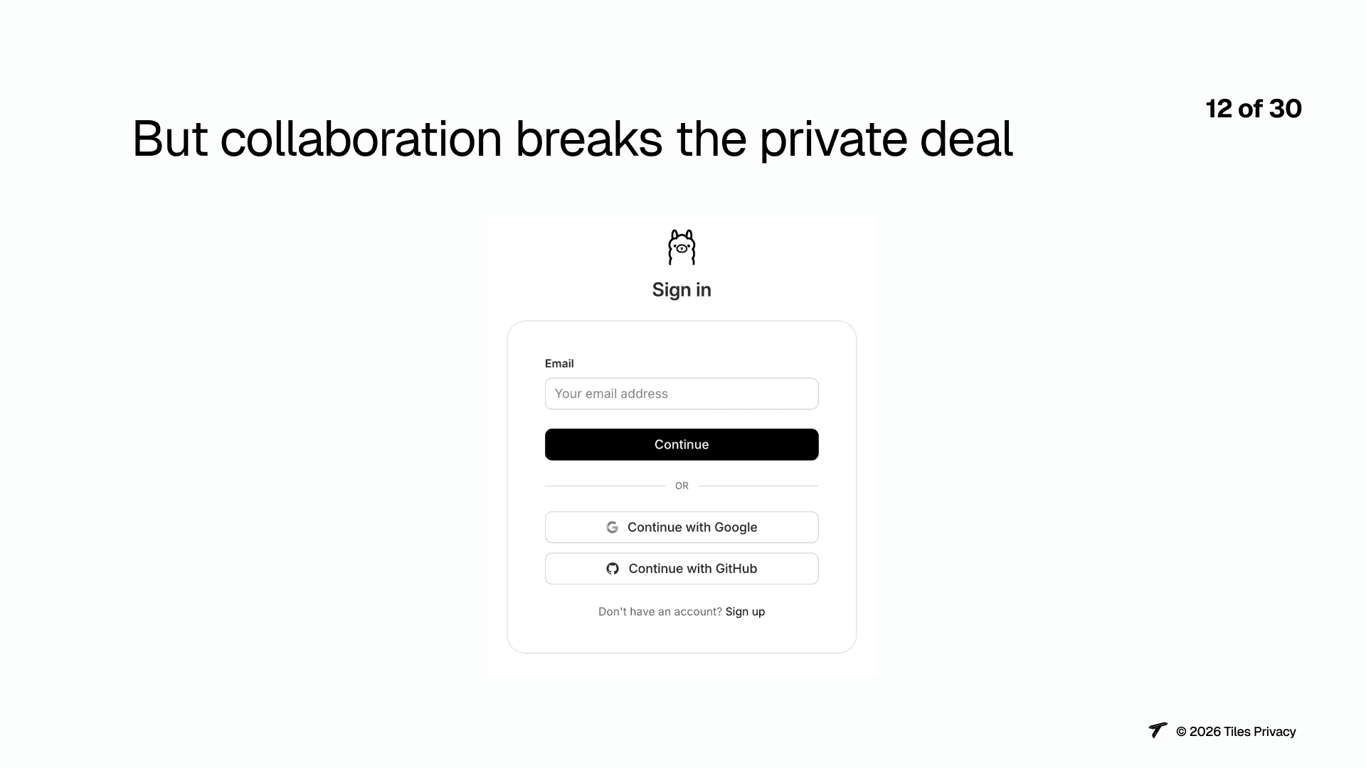 Slide 12: But collaboration breaks the private deal